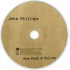 JOHN PHILLIPS - PAY PACK AND FOLLOW - 