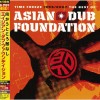 ASIAN DUB FOUNDATION - TIME FREEZE 1995/2007: THE BEST OF ASIAN DUB FOUNDATION - 