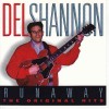 DEL SHANNON - RUNAWAY - THE ORIGINAL HITS - 