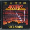 ALCATRAZZ - TAKE NO PRISONERS - 