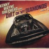 KENNY WAYNE SHEPHERD BAND - DIRT ON MY DIAMONDS VOLUME 1 - ���������