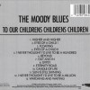 MOODY BLUES - TO OUR CHILDRENS CHILDRENS CHILDRENS - ���������