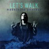 MADELEINE PEYROUX - LET'S WALK - 
