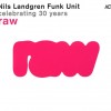 NILS LANDGREN FUNK UNIT - RAW - CELEBRATING 30 YEARS - 