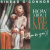 SINEAD O'CONNOR - HOW ABOUT I BE ME (AND YOU BE YOU)? - 
