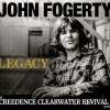 JOHN FOGERTY - LEGACY: THE CREEDENCE CLEARWATER REVIVLA YEARS (JOHN'S VERSION) - 