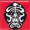JEAN MICHEL JARRE - LES CONCERTS EN CHINE - 