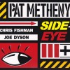 PAT METHENY - SIDE-EYE III - ���������