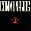 COMMUNARDS - COMMUNARDS - ���������
