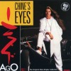 AGO - CHINE'S EYES - THE ORIGINAL MAXI-SINGLES COLLECTION - ���������