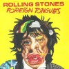 ROLLING STONES - FOREIGN TONGUES - ���������