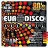 80'S REVOLUTION - EURO DISCO VOLUME 2 - VARIOUS ARTISTS - 