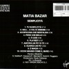 MATIA BAZAR - SEMPLICITA - 