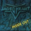 JADED HEART - INSIDE OUT - 