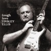 TINSLEY ELLIS - TOUGH LOVE - 