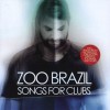 ZOO BRAZIL - SONGS FOR CLUBS - 