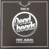 DEADHEADS - THIS IS DEADHEADS FIRST ALBUM (IT INCLUDES ELECTRIC GUITARS) - 