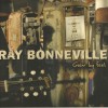 RAY BONNEVILLE - GOIN' BY FEEL (digipack) (a) - ���������
