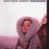 MATTHEW SWEET - GIRLFRIEND - 