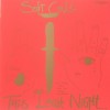 SOFT CELL - THIS LAST NIGHT IN SODOM - 