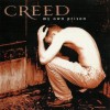 CREED - MY OWN PRISON - 