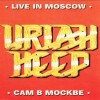 URIAH HEEP - LIVE IN MOSCOW - ���������