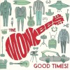 MONKEES - GOOD TIMES! - 