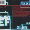 REEF - GLOW - 