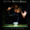 LITTLE RIVER BAND - CUTS LIKE A DIAMOND - 