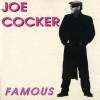 JOE COCKER - FAMOUS - ���������
