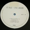 J.J. CALE - STAY AROUND - ���������
