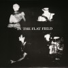 BAUHAUS - IN THE FLAT FIELD (uk) - 