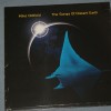MIKE OLDFIELD - THE SONGS OF DISTANT EARTH - 