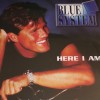BLUE SYSTEM - HERE I AM - ���������