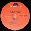 MEDICINE HEAD - THRUE A FIVE - ���������