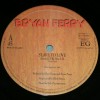 BRYAN FERRY - SLAVE TO LOVE (single) - 