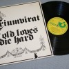 TRIUMVIRAT - OLD LOVES DIE HARD - 
