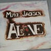 MYKE JACKSON - ALONE - 