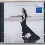 SARAH MCLACHLAN - CLOSER - THE BEST OF SARAH MCLACHLAN - 