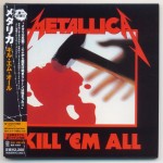 METALLICA - KILL' EM ALL (cardboard sleeve) - Меломания