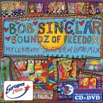 BOB SINCLAR - SOUNDZ OF FREEDOM (MY ULTIMATE SUMMER OF LOVE MIX) (CD+DVD) - 
