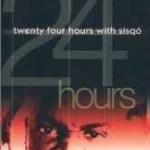 SISQO - TWENTY FOUR HOURS WITH SISQO - 