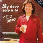 PUPO - LO DEVO SOLO A TE - 