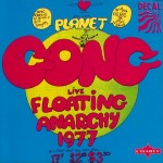 GONG - LIVE FLOATING ANARCHY 1977 - ���������