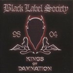 BLACK LABEL SOCIETY - KINGS OF DAMNATION - 