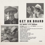 TAJ MAHAL & RY COODER - GET ON BOARD - THE SONGS OF SONNY TERRY & BROWNIE McGHEE - 