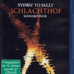 SUBWAY TO SALLY - SCHLACHTHOF. BASTARD TOUR - ���������
