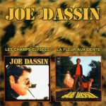 JOE DASSIN - LES CHAMPS-ELYSEES / LA FLEUR AUX DENTS - 