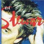 ROD STEWART - WHEN WE WERE THE NEW BOYS - 