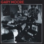 GARY MOORE - STILL GOT THE BLUES - 